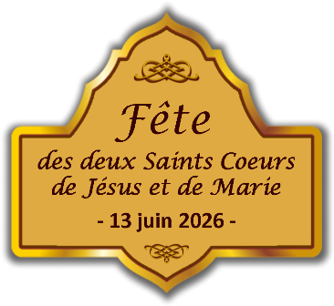 Fête des Deux Saints Coeurs de Jésus et de Marie - 13 juin 2026 -